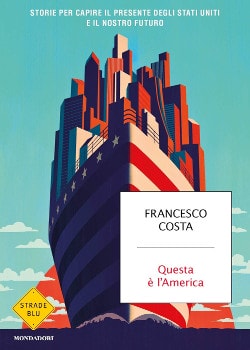 Questa è l'america - Francesco Costa