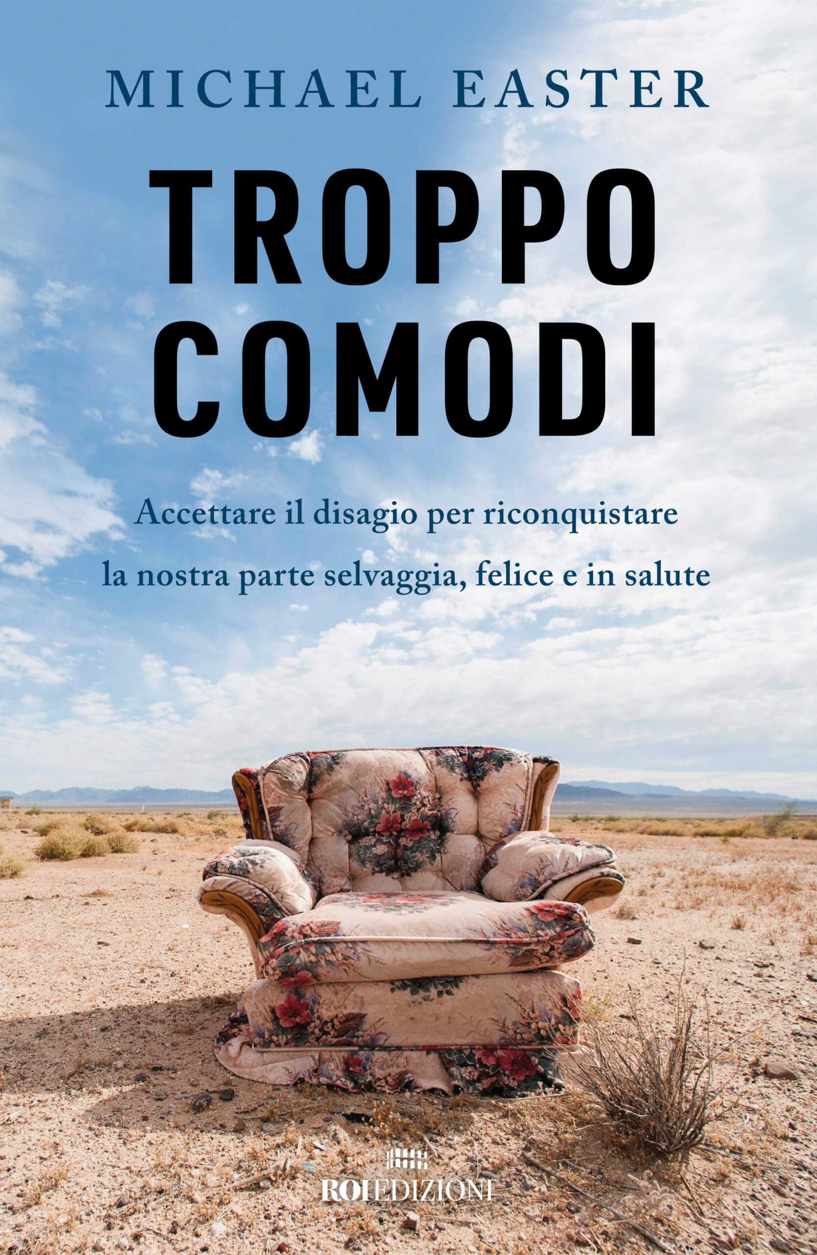 Troppo Comodi - Michael Easter