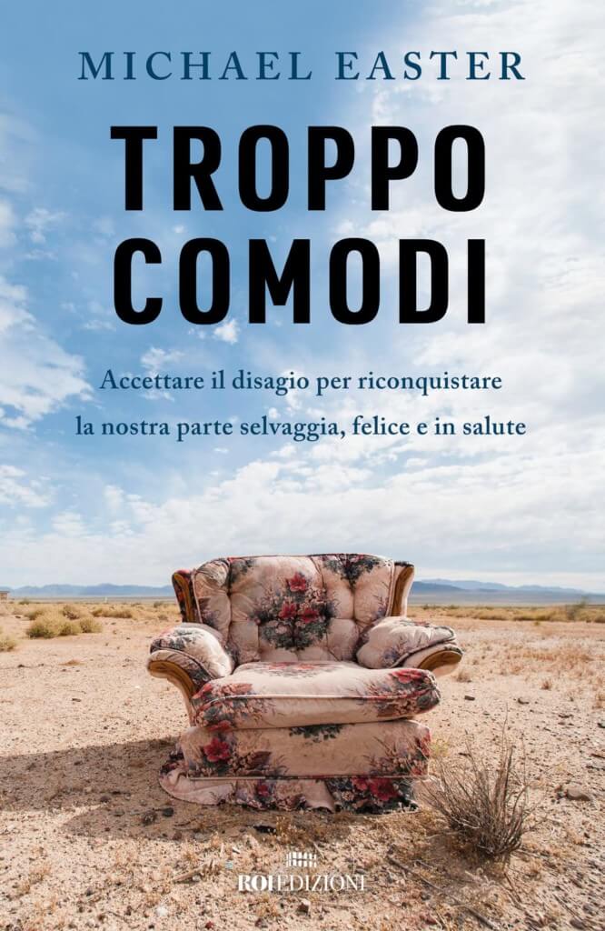 Troppo Comodi - Michael Easter